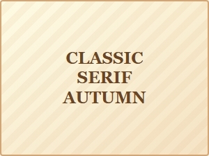 Elegant Classic Serif Typefaces for Autumn Harvest Designs